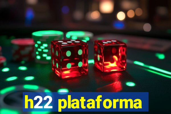 h22 plataforma